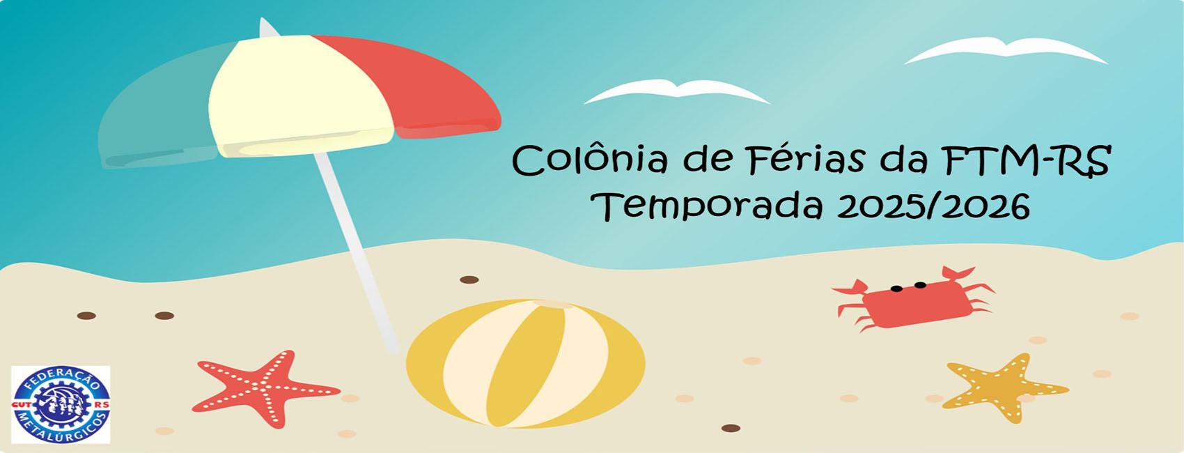 Temporada de verão 2025/2026: aproveite a Colônia de Férias da FTM-RS