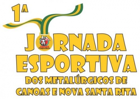 1ª Jornada Esportiva dos Metalúrgicos de Canoas e Nova Santa Rita