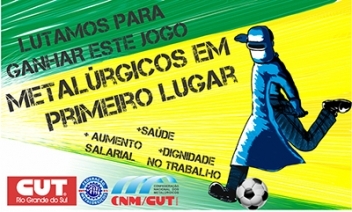 Campanha Salarial 2014: Fechada Mesa de Metalurgia