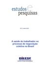 A saúde do trabalhador no processo de negociação coletiva no Brasil