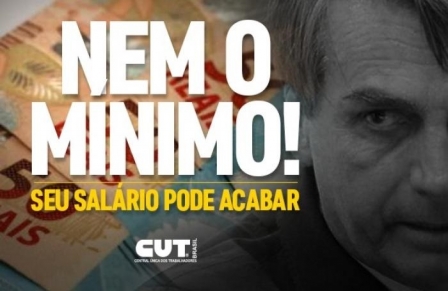 Com Bolsonaro, valorização do salário mínimo pode acabar e pobreza deve aumentar