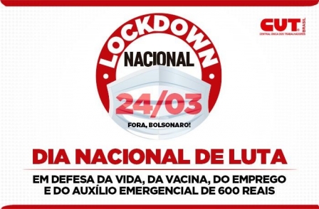 CUT, demais centrais e Frentes convocam classe trabalhadora para lockdown, no dia 24