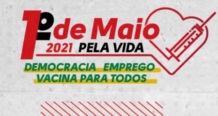 1º de maio reforça a importância da luta pela defesa dos direitos dos trabalhadores