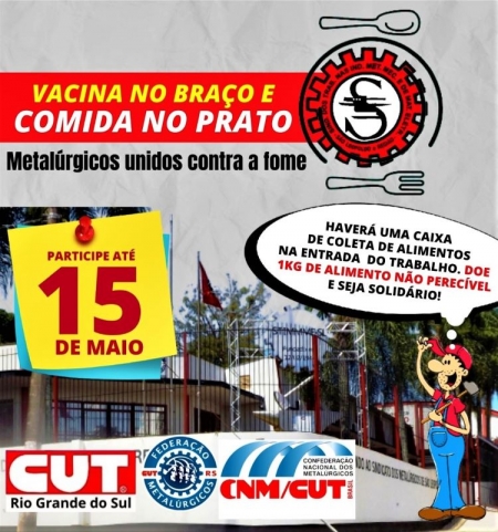 Campanha dos metalúrgicos de São Leopoldo contra a fome coleta alimentos nas fábricas