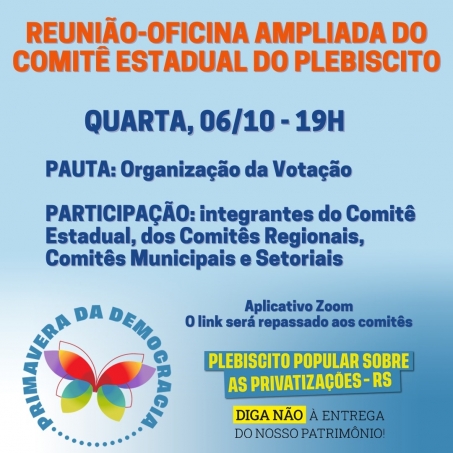 Reunião-oficina ampliada do Comitê Estadual do Plebiscito acontece quarta